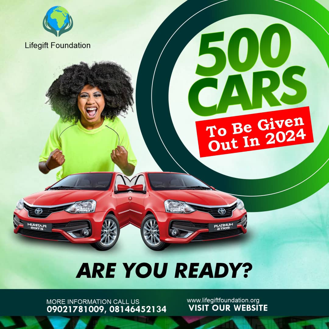 500 cars to be given out in 2024 - Life Gift Global Foundation (LGG)